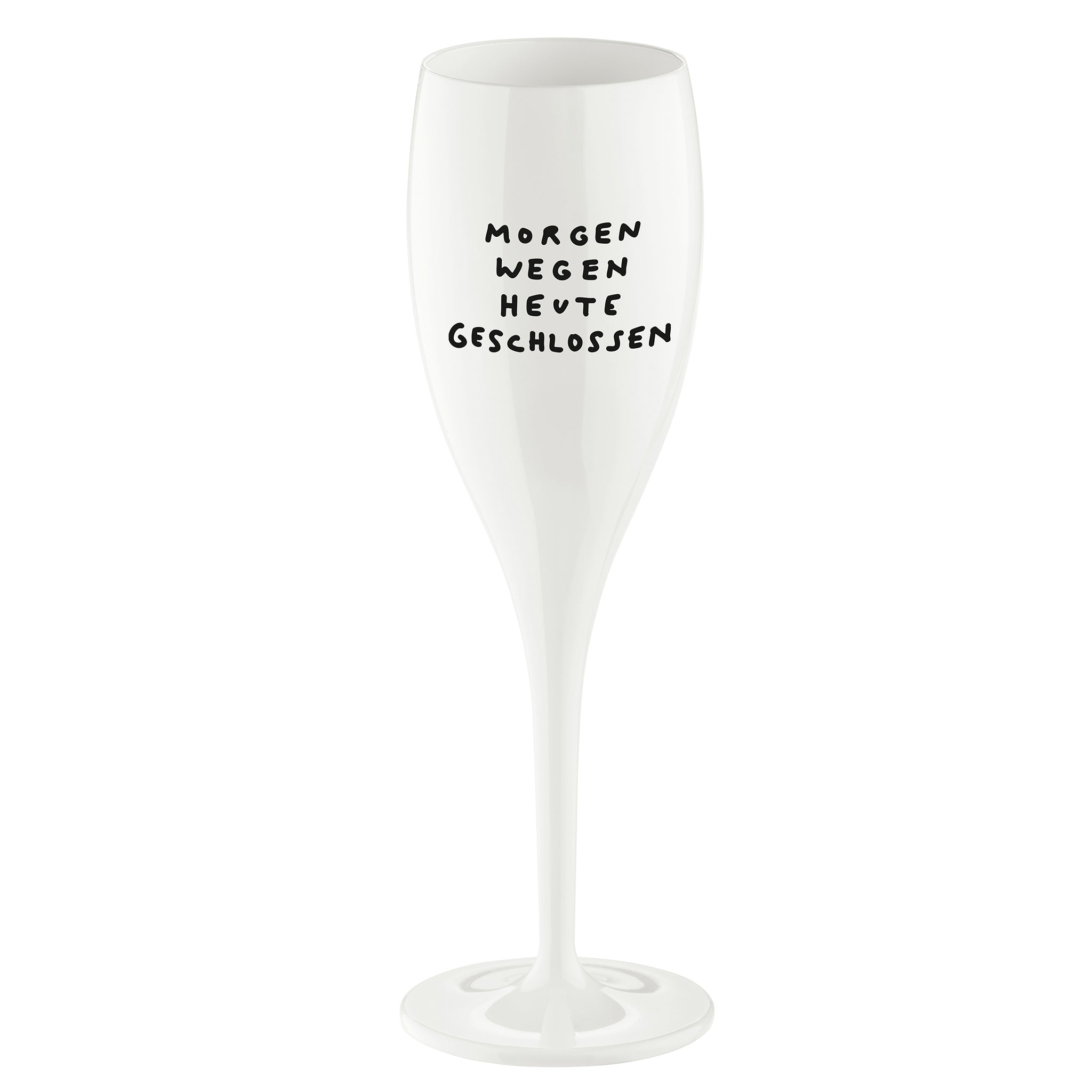 koziol Glas mit Druck CHEERS No. 1 MORGEN WEGEN HEUTE GESCHLOS