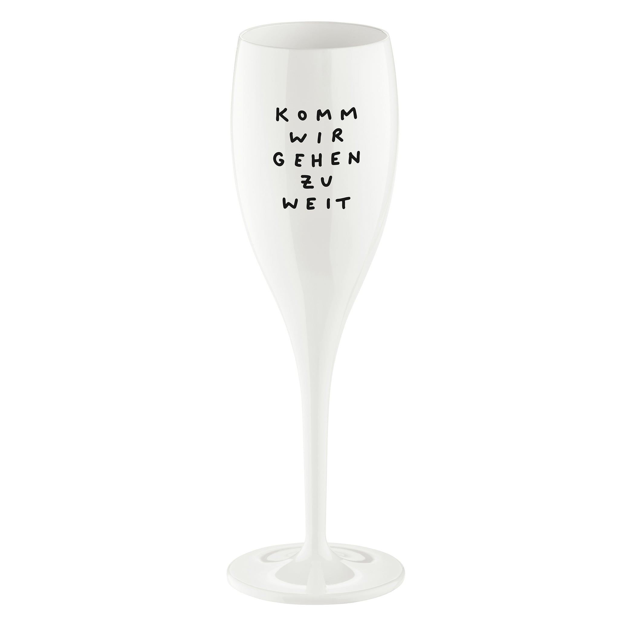 koziol Glas mit Druck CHEERS No. 1 KOMM WIR GEHEN ZU WEIT